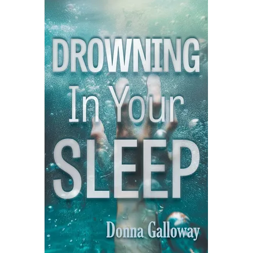 Drowning In Your Sleep - Paperback