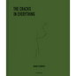 The Cracks in Everything - Hardcover