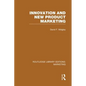 Innovation and New Product Marketing (RLE Marketing) - Paperback