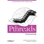 Pthreads Programming: A Posix Standard for Better Multiprocessing - Paperback