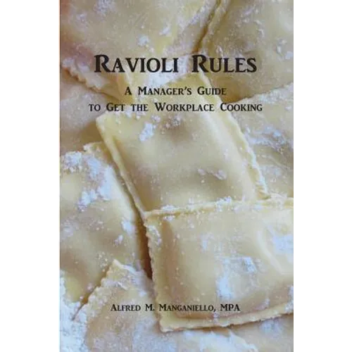 Ravioli Rules: A Manager's Guide to Get the Workplace Cooking - Paperback