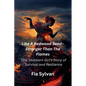 Like A Redwood Seed - Stronger Than The Flames: One Stubborn Girl's Story of Survival and Resilience - Paperback