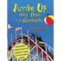 Arriba Up, Abajo Down at the Boardwalk: A Picture Book of Opposites in English & Spanish - Hardcover