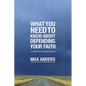 The What You Need to Know about Defending Your Faith: 12 Lessons That Can Change Your Life - Paperback