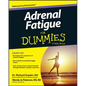 Adrenal Fatigue For Dummies - Paperback