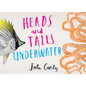 Heads and Tails: Underwater - Hardcover
