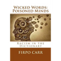 Wicked Words: Poisoned Minds: Racism in the Dictionary - Paperback