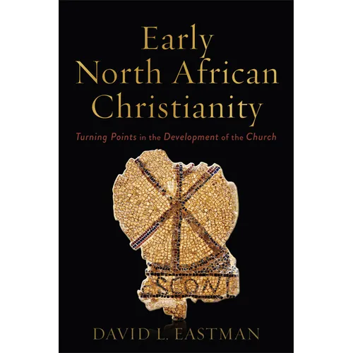 Early North African Christianity - Hardcover