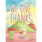 We Give Thanks - Hardcover