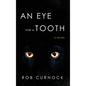 An Eye for a Tooth - Hardcover