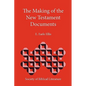 The Making of the New Testament Documents - Paperback