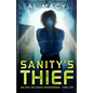 Sanity's Thief: An Eric Beckman Paranormal Thriller - Paperback