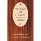 Wings of Gauze: Women of Color and the Experience of Health and Illness - Paperback