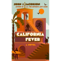 California Fever - Hardcover