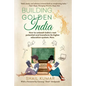 Building Golden India: How to unleash India's vast potential and transform its higher education system. Now. - Paperback