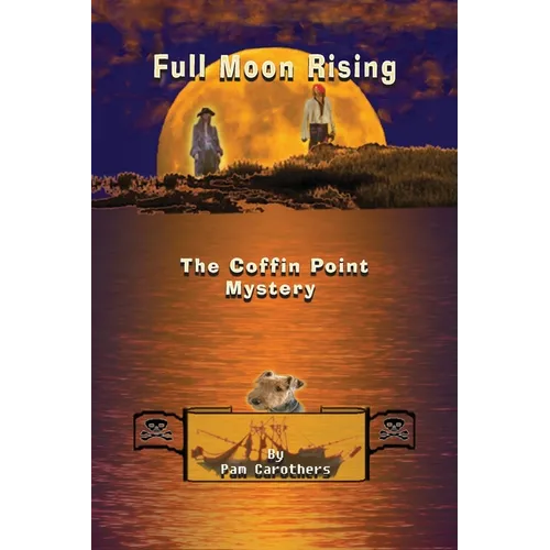 Full Moon Rising: The Coffin Point Mystery - Paperback