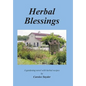 Herbal Blessings: A Gardening Novel with Herbal Recipes - Hardcover