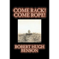 Come Rack! Come Rope! by Robert Hugh Benson, Fiction, Literary, Classics, Science Fiction - Paperback