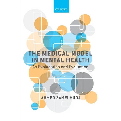 The Medical Model in Mental Health: An Explanation and Evaluation - Paperback