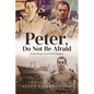 Peter, Do Not Be Afraid: Something Good Will Happen - Paperback