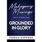 Grounded in Glory: Poems for the People Volume I - Paperback