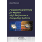 Parallel Programming for Modern High Performance Computing Systems - Paperback