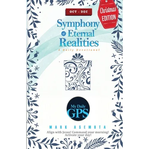 Symphonies of Eternal Realities - Oct 2022 Daily GPS Devotional - Paperback