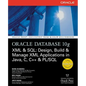 Oracle Database 10g XML & SQL: Design, Build, & Manage XML Applications in Java, C, C++, & PL/SQL - Paperback