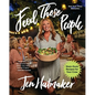 Feed These People: Slam-Dunk Recipes for Your Crew - Hardcover