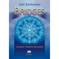 Bridges - Ancient Wisdom Revealed - Paperback