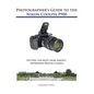 Photographer's Guide to the Nikon Coolpix P900 - Paperback