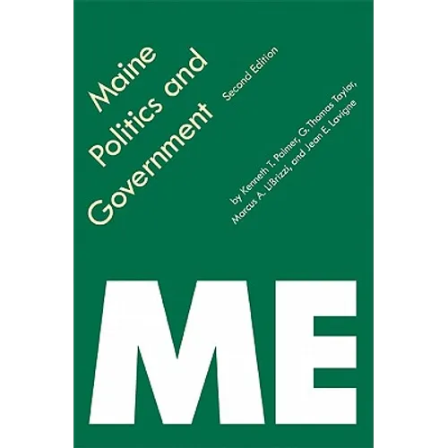 Maine Politics and Government - Paperback