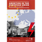 Abortion in the European Union: Actors, Issues and Discourse - Paperback
