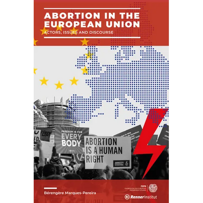 Abortion in the European Union: Actors, Issues and Discourse - Paperback