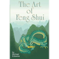 The Art Of Feng Shui: Interior And Exterior Space - Paperback