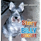 The Story of Billy Biscuit - Hardcover