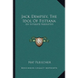 Jack Dempsey, the Idol of Fistiana: An Intimate Narrative - Paperback