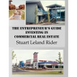 The Entrepreneur's Guide - Investing in Commercial Real Estate - Paperback