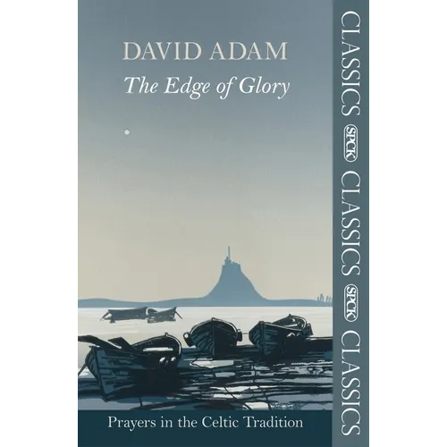 The Edge of Glory - Prayers in the Celtic Tradition - Paperback