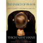 The Energy of Prayer: How to Deepen Your Spiritual Practice - Paperback