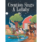 Creation Sings a Lullaby - Hardcover