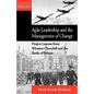 Agile Leadership and the Management of Change: Project Lessons from Winston Churchill and the Battle of Britain - Paperback