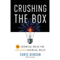 Crushing the Box: 10 Essential Rules for Breaking Essential Rules - Paperback