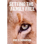 Setting the Family Free - Paperback