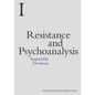 Resistance and Psychoanalysis: Impossible Divisions - Paperback