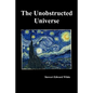 The Unobstructed Universe - Hardcover