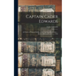 Captain Cader Edwards: [a Native of Wales & Soldier in the American Revolution ... Died in Sullivan Co., Tenn. 1782] - Hardcover