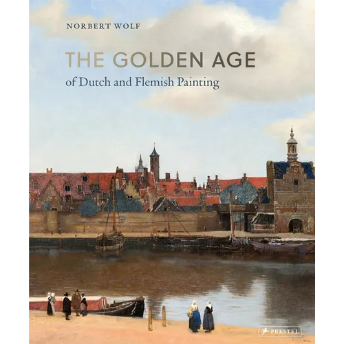 The Golden Age of Dutch and Flemish Painting - Hardcover