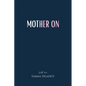 Mother On - Paperback