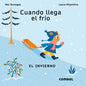 Cuando Llega El Frío / When the Cold Arrives: El Invierno / The Winter Volume 2 - Board Book
